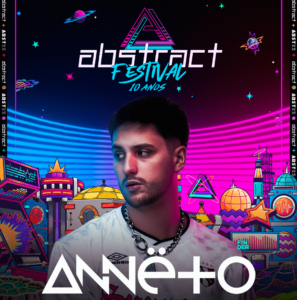 Annëto no Abstract Festival: DJ goiano toca em casa ao estrear em um dos maiores eventos de música eletrônica do país