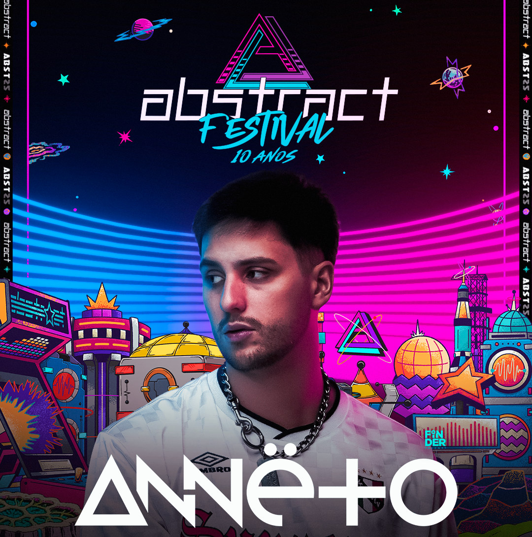 Annëto no Abstract Festival: DJ goiano toca em casa ao estrear em um dos maiores eventos de música eletrônica do país