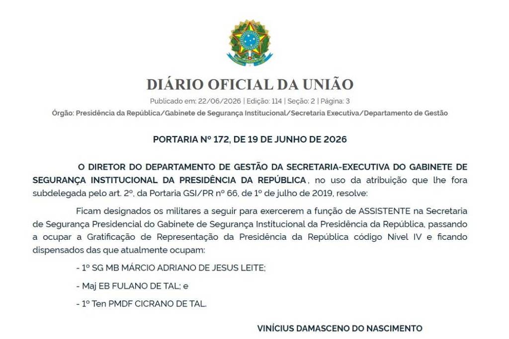 GSI comete erro e nomeia major ‘Fulano de Tal’ e tenente ‘Cicrano de Tal’ para segurança presidencial de Lula