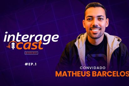 Interage Cast #1 | Matheus Barcelos